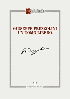 Cover Giuseppe Prezzolini. Un uomo libero