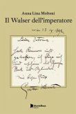 Il Walser dell'Imperatore Il Walser dell'Imperatore