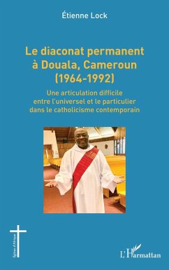 Cover Le diaconat permanent à Douala, Cameroun (1964-1992)