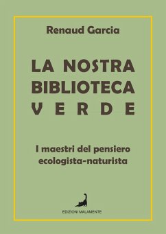 Cover La nostra biblioteca verde. I maestri del pensiero ecologista-naturista