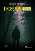 Finché non muori Finché non muori