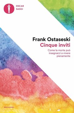 Cover Cinque inviti. Come la morte può insegnarci a vivere pienamente
