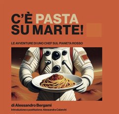 Cover C'è pasta su Marte. Le avventure di uno chef sul pianeta rosso