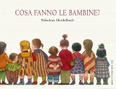 Cosa fanno le bambine? Cosa fanno le bambine?