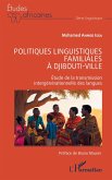 Politiques linguistiques familiales à Djibouti-ville Politiques linguistiques familiales à Djibouti-ville