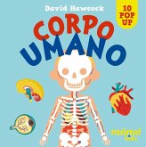 Corpo umano. Sorprendenti pop up Corpo umano. Sorprendenti pop up
