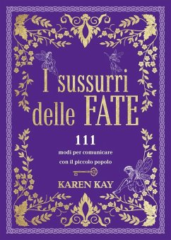 Cover I sussurri delle fate. 111 modi per comunicare con il piccolo popolo