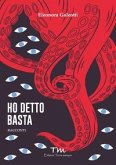 Ho detto basta Ho detto basta