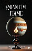 Quantum Flame Quantum Flame
