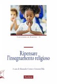 Ripensare l'insegnamento religioso Ripensare l'insegnamento religioso