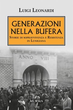Cover Generazioni nella bufera. Storie di sopravvivenza e resistenza in Lunigiana