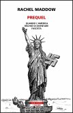 Prequel. Quando l'America rischiò di diventare fascista Prequel. Quando l'America rischiò di diventare fascista