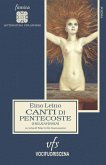 Canti di Pentecoste. Testo finlandese a fronte Canti di Pentecoste. Testo finlandese a fronte