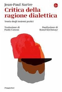 Cover Critica della ragione dialettica. Teoria degli insiemi pratici