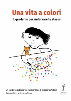 Cover Una vita a colori. Il quaderno per rinforzare te stesso