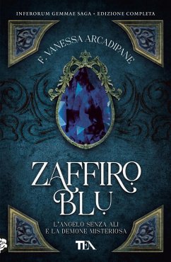 Zaffiro blu. L'angelo senza ali e la demone misteriosa - Arcadipane, F. Vanessa