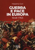 Guerra e pace in Europa 1648-1763 Guerra e pace in Europa 1648-1763