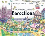 Pappagallini a Barcellona. Un libro cerca & trova