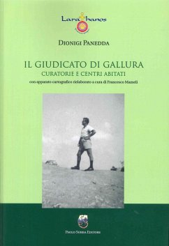 Il giudicato di Gallura. Curatori e centri abitati - Panedda, Dionigi