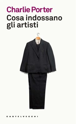 Cosa indossano gli artisti - Porter, Charlie