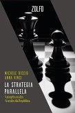 La strategia parallela. Il progetto occulto di assalto alla Repubblica La strategia parallela. Il progetto occulto di assalto alla Repubblica