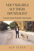 Maceralarla Alp Tufan Spesiyalist