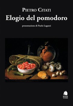 Elogio del pomodoro - Citati, Pietro