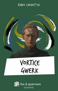 Cover Vortice Gwerk