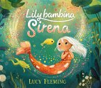 Lily, bambina sirena Lily, bambina sirena