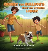 Chubby the Bulldog's First Day of Being Lonely Chubby the Bulldog's First Day of Being Lonely