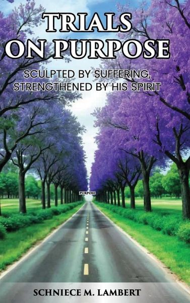 Trials on Purpose Trials on Purpose