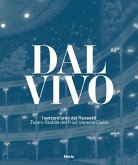 Dal vivo. I settant'anni del Rossetti Teatro Stabile del Friuli Venezia Giulia