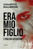 Era mio figlio. E voleva uccidermi Era mio figlio. E voleva uccidermi