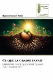 Ce que la graine savait