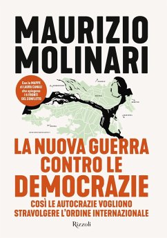 Cover La nuova guerra contro le democrazie. Così le autocrazie vogliono stravolgere l'ordine internazionale