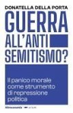 Guerra all'antisemitismo? Il panico morale come strumento di repressione politica Guerra all'antisemitismo? Il panico morale come strumento di repressione politica