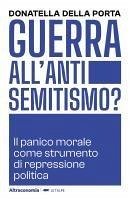 Cover Guerra all'antisemitismo? Il panico morale come strumento di repressione politica