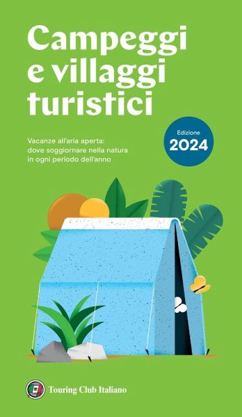 Campeggi e villaggi turistici 2024 Campeggi e villaggi turistici 2024