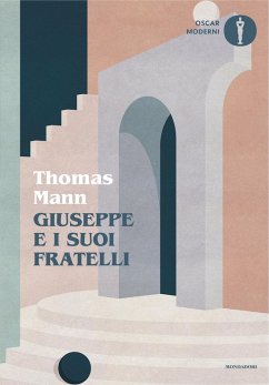 Giuseppe e i suoi fratelli - Mann, Thomas