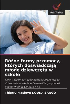 Ró¿ne formy przemocy, których do¿wiadczaj¿ m¿ode dziewcz¿ta w szkole - KOUKA SANGO, Thierry Maslove