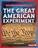 The Great American Experiment The Great American Experiment