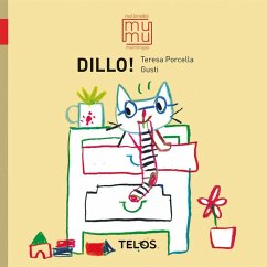Dillo! - Porcella, Teresa; Gusti