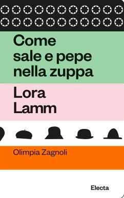 Cover Come sale e pepe nella zuppa. Lora Lamm