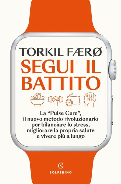 Segui il battito. La 'pulse cure', il nuovo metodo rivoluzionario per bilanciare lo stress, migliorare la propria salute e vivere più a lungo Segui il battito. La 'pulse cure', il nuovo metodo rivoluzionario per bilanciare lo stress, migliorare la propria salute e vivere più a lungo