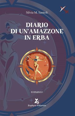 Diario di un'amazzone in erba - Santoli, Silvia M.