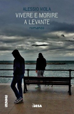Vivere e morire a levante - Viola, Alessio