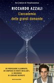 L' accademia delle grandi domande