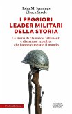 I peggiori leader militari della storia I peggiori leader militari della storia