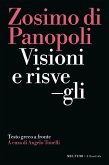 Visioni e risvegli. Testo greco a fronte Visioni e risvegli. Testo greco a fronte