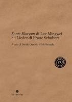 Cover Sonic Blossom di Lee Mingwei e i Lieder di Franz Schubert